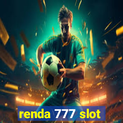 renda 777 slot