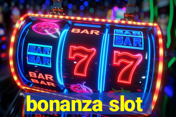 bonanza slot