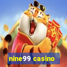 nine99 casino