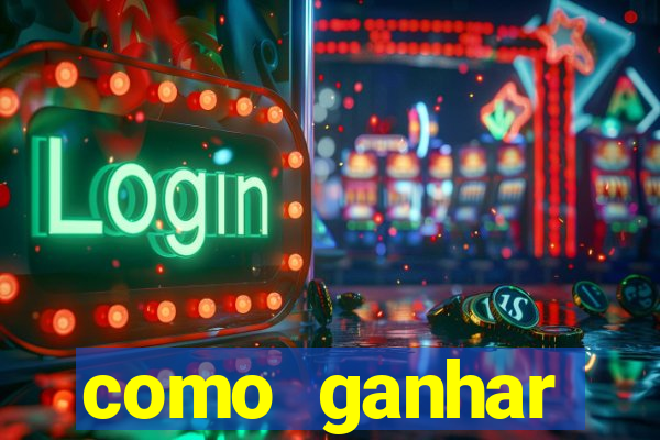 como ganhar dinheiro no slot 777