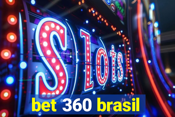 bet 360 brasil