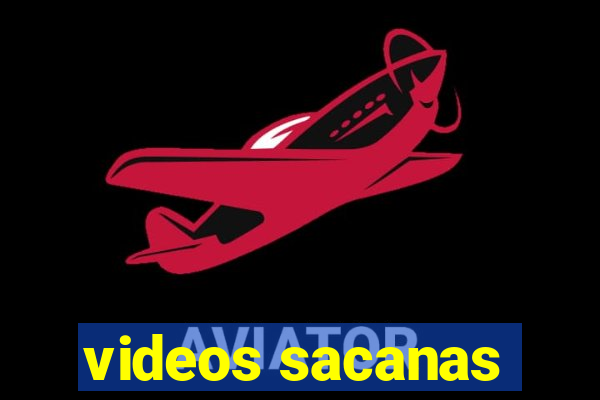 videos sacanas