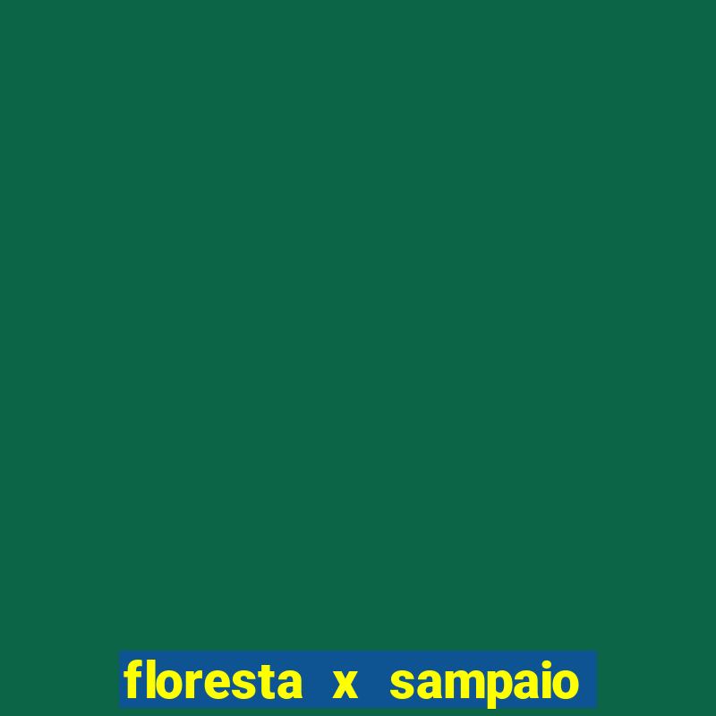 floresta x sampaio correa palpite