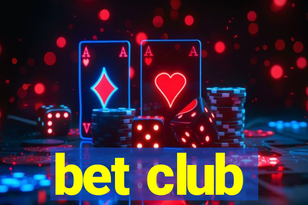 bet club