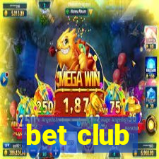 bet club