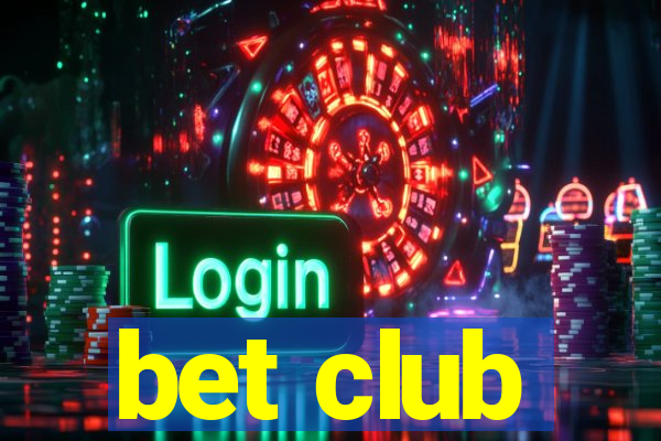 bet club