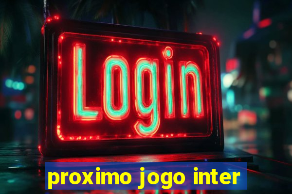 proximo jogo inter