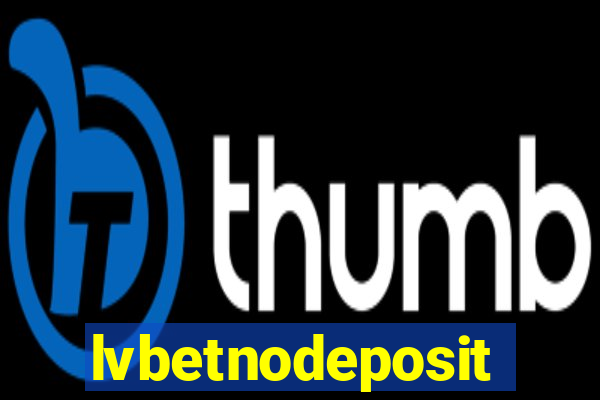 lvbetnodeposit