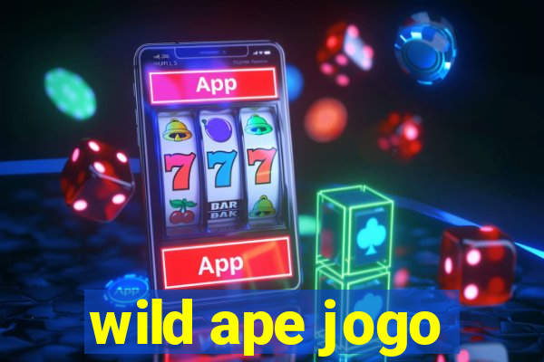 wild ape jogo