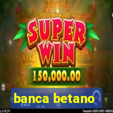 banca betano