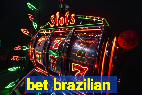 bet brazilian