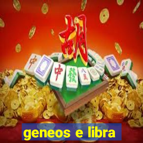 geneos e libra