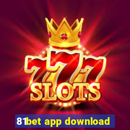 81bet app download