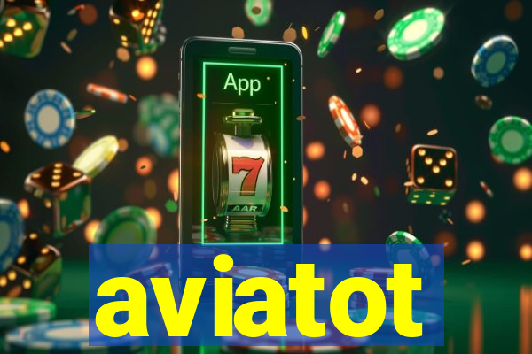 aviatot