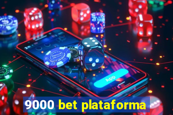 9000 bet plataforma