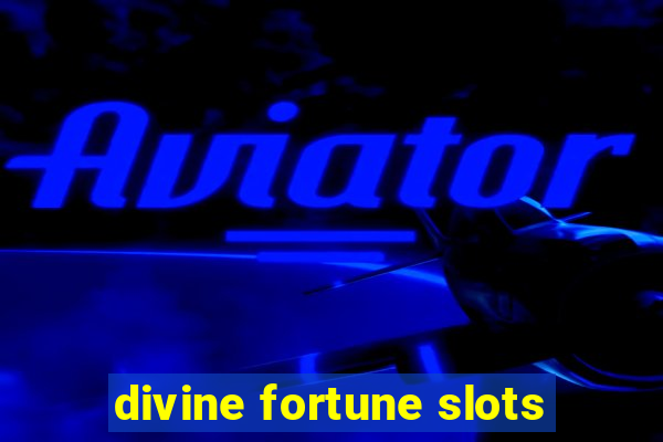 divine fortune slots