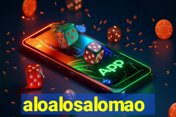 aloalosalomao