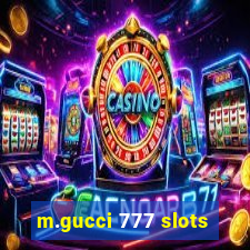 m.gucci 777 slots