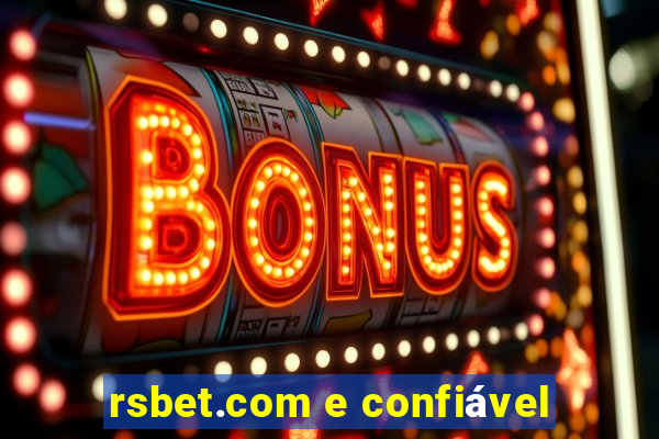 rsbet.com e confiável