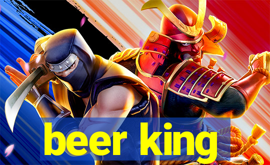 beer king