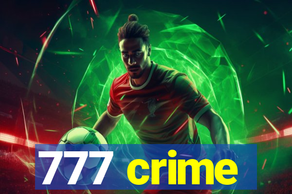 777 crime