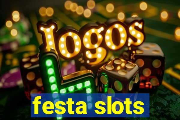 festa slots