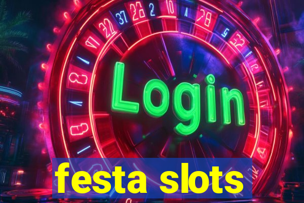 festa slots