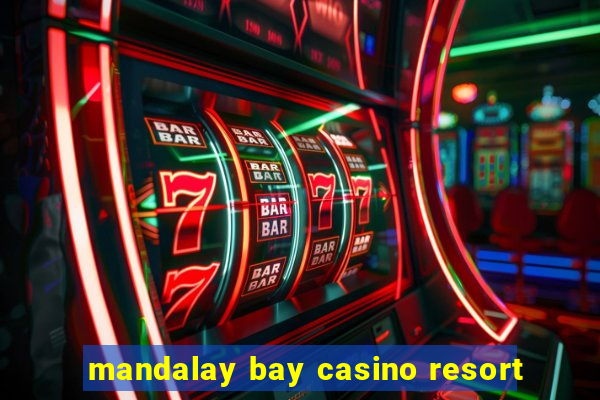 mandalay bay casino resort