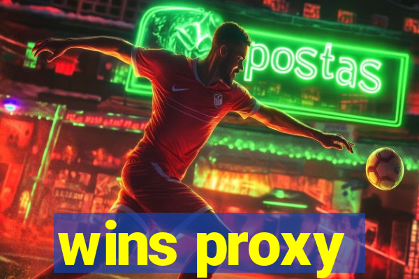 wins proxy