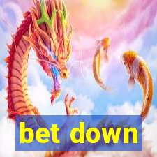 bet down