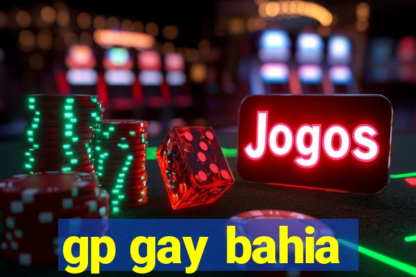 gp gay bahia