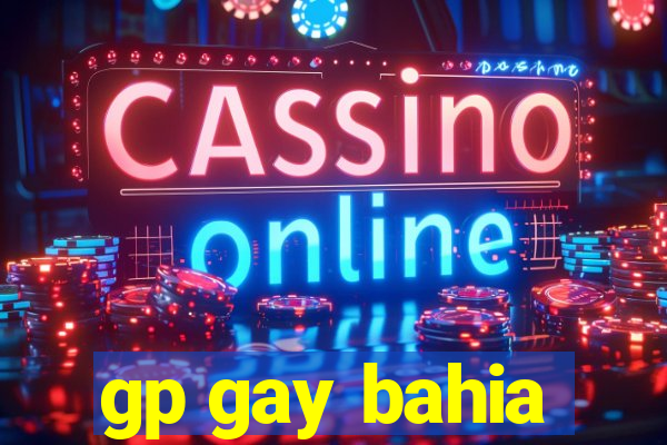 gp gay bahia