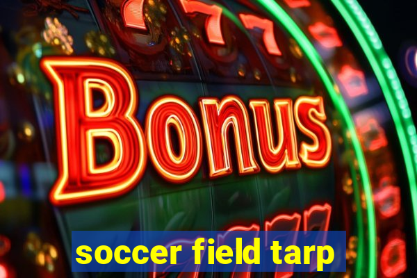 soccer field tarp