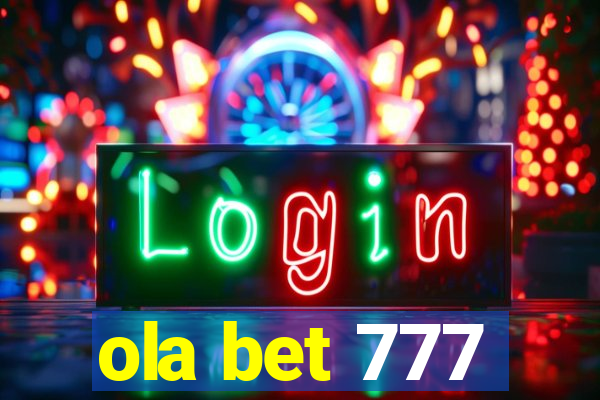 ola bet 777