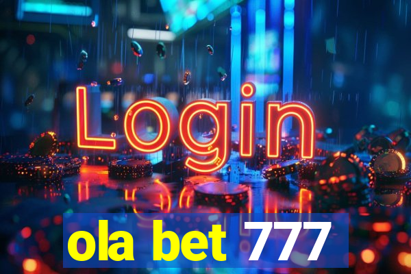 ola bet 777