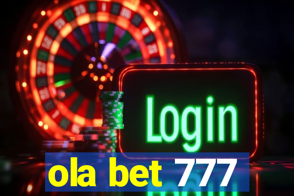 ola bet 777