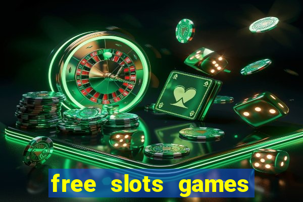 free slots games play free