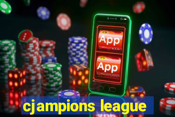 cjampions league