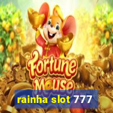 rainha slot 777