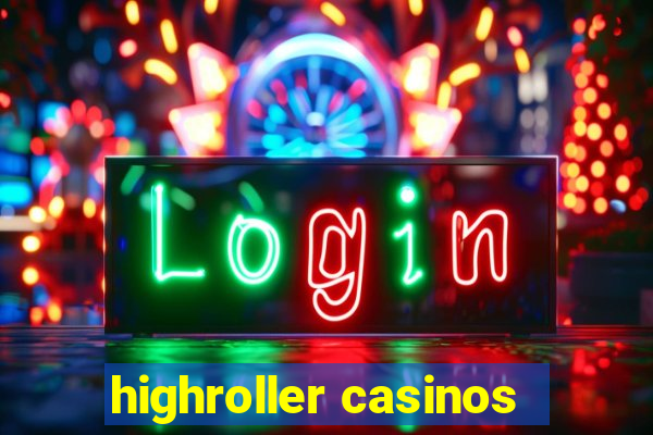 highroller casinos