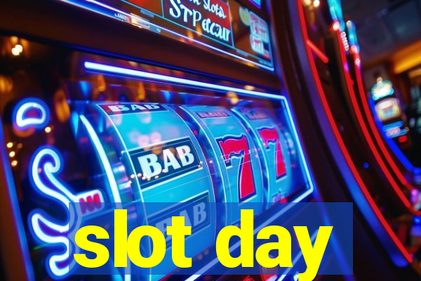 slot day