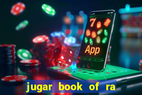 jugar book of ra delux slot