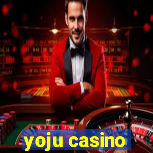 yoju casino