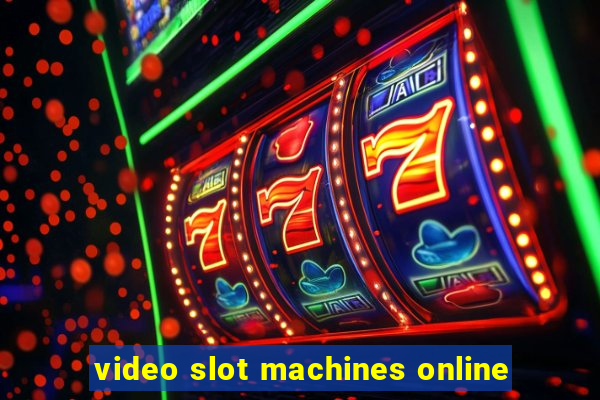 video slot machines online