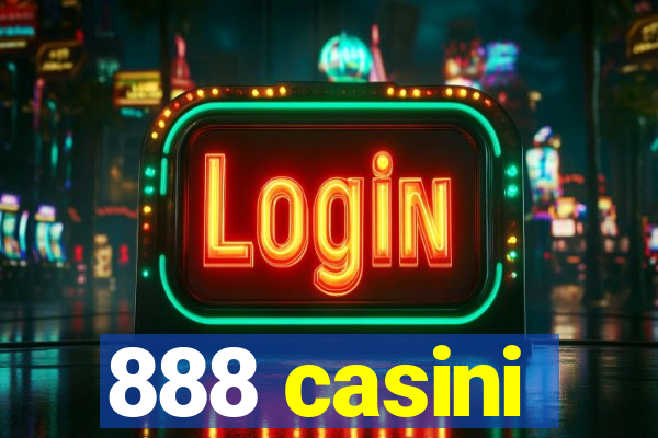 888 casini