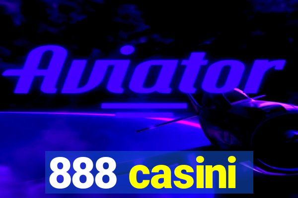 888 casini