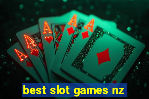 best slot games nz