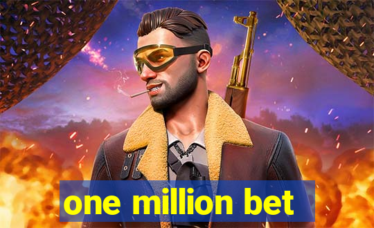 one million bet