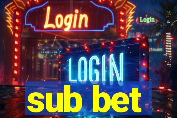 sub bet