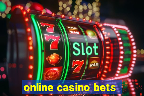 online casino bets